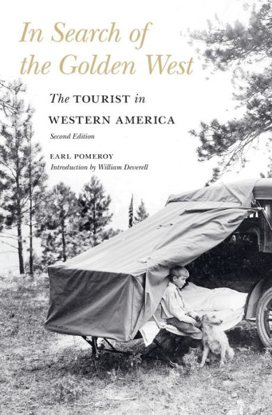 In Search of the Golden West: The Tourist in Western America, Second Edition / Edition 2