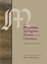 Title: The Moravian Springplace Mission to the Cherokees, 2-volume set, Author: Rowena McClinton
