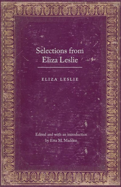 Selections from Eliza Leslie
