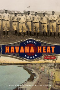 Title: Havana Heat: A Novel, Author: Darryl Brock