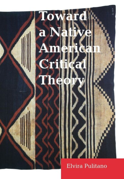 Toward a Native American Critical Theory