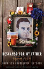 Descanso for My Father: Fragments of a Life