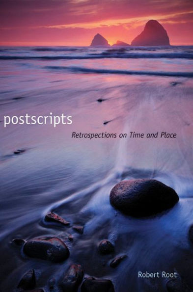 Postscripts: Retrospections on Time and Place