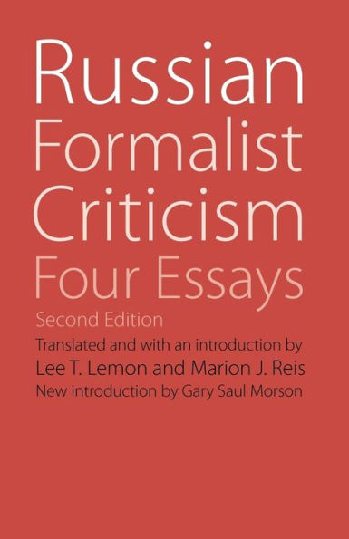 Russian Formalist Criticism: Four Essays, Second Edition