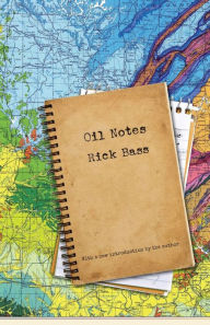 Title: Oil Notes, Author: Rick Bass