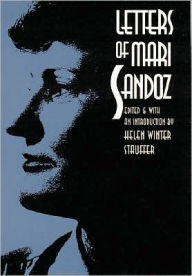 Title: Letters of Mari Sandoz, Author: Mari Sandoz