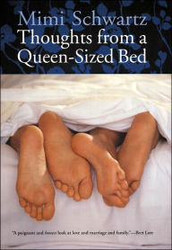 Title: Thoughts from a Queen-Sized Bed, Author: Mimi Schwartz