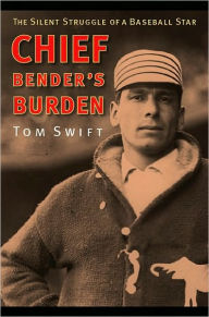 Title: Chief Bender's Burden, Author: Tom Swift