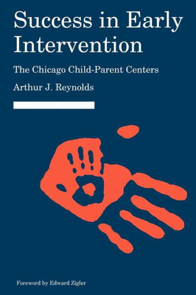 Success in Early Intervention: The Chicago Child-Parent Centers