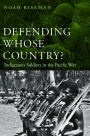 Alternative view 2 of Defending Whose Country?: Indigenous Soldiers in the Pacific War