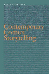 Title: Contemporary Comics Storytelling, Author: Karin Kukkonen
