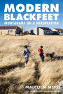 Modern Blackfeet: Montanans on a Reservation