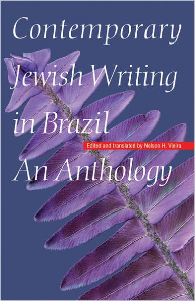 Contemporary Jewish Writing in Brazil: An Anthology