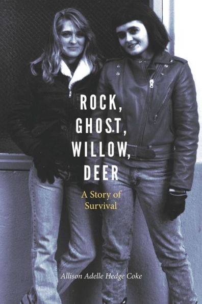 Rock, Ghost, Willow, Deer: A Story of Survival
