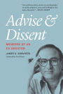 Advise and Dissent: Memoirs of an Ex-Senator