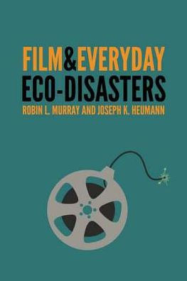 Film and Everyday Eco-disasters