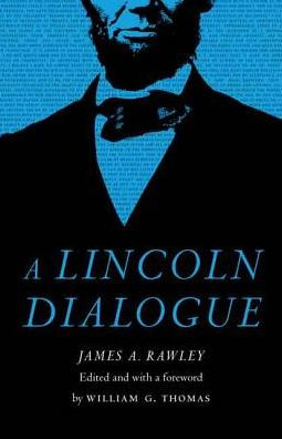 A Lincoln Dialogue