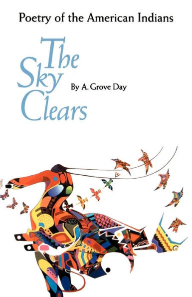 The Sky Clears: Poetry of the American Indians