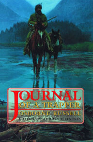 Title: Journal of a Trapper, Author: Osborne Russell