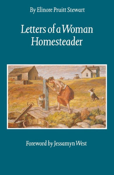 Letters of a Woman Homesteader / Edition 2