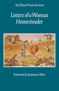 Title: Letters of a Woman Homesteader / Edition 2, Author: Elinore Pruitt Stewart