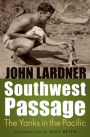 Southwest Passage: The Yanks in the Pacific