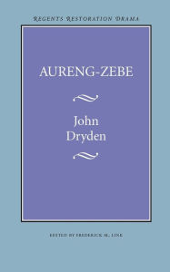 Title: Aureng-Zebe, Author: John Dryden