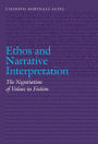 Ethos and Narrative Interpretation: The Negotiation of Values in Fiction