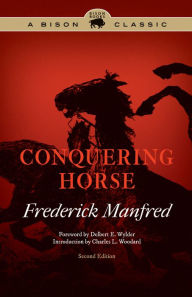 Title: Conquering Horse, Author: Frederick Manfred