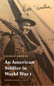 Title: American Soldier in World War I, Author: George Browne