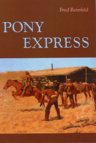 Title: Pony Express, Author: Fred Reinfeld