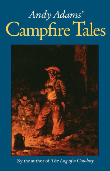 Andy Adams' Campfire Tales