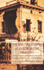The War-Time Journal of a Georgia Girl, 1864-1865
