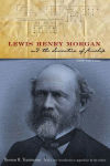 Alternative view 1 of Lewis Henry Morgan and the Invention of Kinship / Edition 2