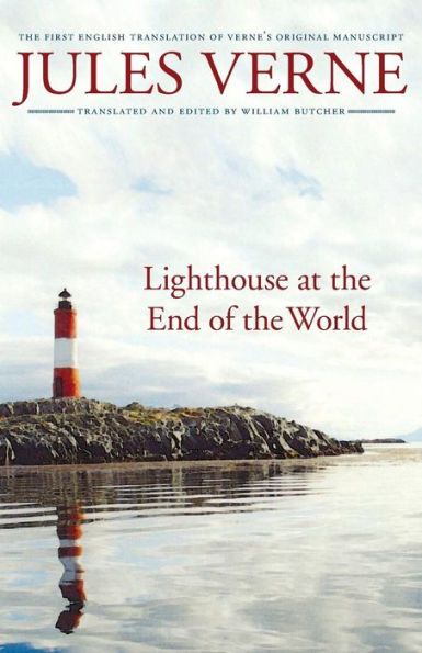 Lighthouse at the End of the World: The First English Translation of Verne's Original Manuscript