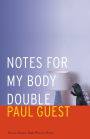 Notes for My Body Double