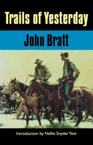 Title: Trails of Yesterday, Author: John Bratt