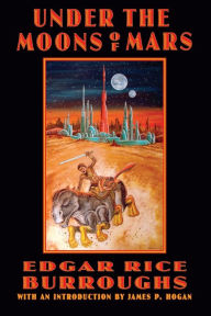 Title: Under the Moons of Mars, Author: Edgar Rice Burroughs
