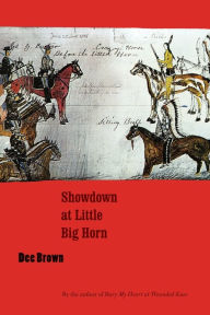 Title: Showdown at Little Big Horn, Author: Dee Brown