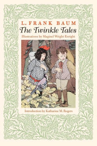 Title: The Twinkle Tales, Author: L. Frank Baum