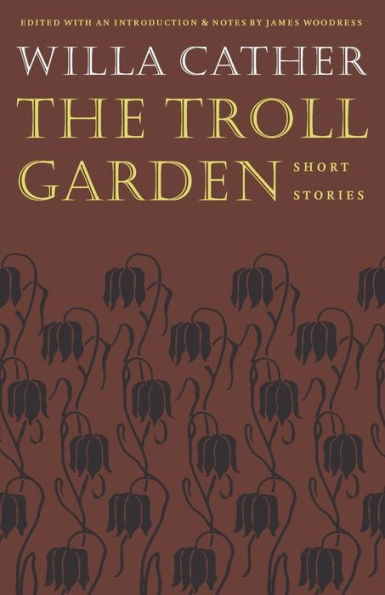 The Troll Garden: Short Stories / Edition 1