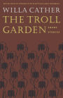 The Troll Garden: Short Stories / Edition 1