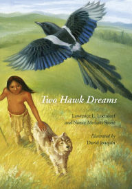 Title: Two Hawk Dreams, Author: Lawrence L. Loendorf