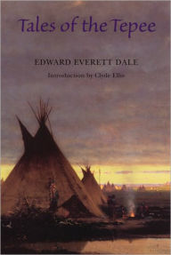 Title: Tales of the Tepee, Author: Edward Everett Dale