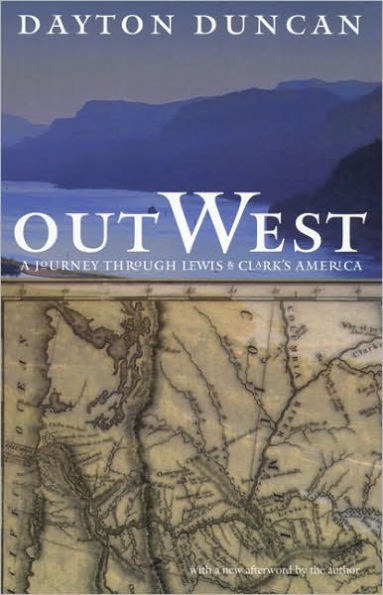 Out West: A Journey through Lewis and Clark's America