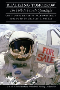 Title: Realizing Tomorrow: The Path to Private Spaceflight, Author: Chris Dubbs