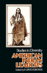 Title: American Indian Leaders: Studies in Diversity, Author: R. David Edmunds