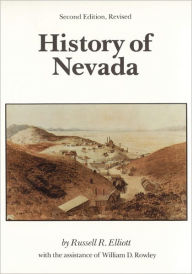 Title: History of Nevada: (Second Edition) / Edition 2, Author: Russell R. Elliott