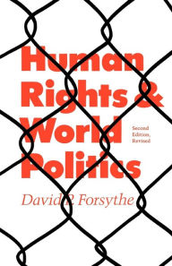 Title: Human Rights and World Politics (Second Edition) / Edition 2, Author: David P. Forsythe