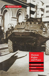 Title: Human Rights and Peace: International and National Dimensions, Author: David P. Forsythe